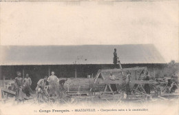 Afrique - Congo Français - BRAZZAVILLE - Charpentiers Noirs à La Construction - Scieurs De Long - Voyagé 1907 (2 Scans) - Brazzaville