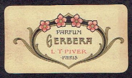 Carte Parfum - GERBERA De L.T. PIVER - Calendrier De 1921 Au Verso - Profumeria Antica (fino Al 1960)