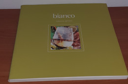 "Bianco. Il Piacere Di Bere" Di Marco Tacchi - Altri & Non Classificati