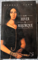 UN HIVER A MAJORQUE - George Sand - Klassische Autoren