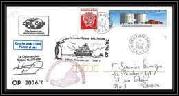 2597 ANTARCTIC Terres Australes LETTRE Dufresne 2 Signé Signed Op 2006/2 Dernière Rotation De Gauthier 23/8/2006 N°415 - Expéditions Antarctiques