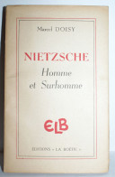 Marcel Doisy NIETZSCHE Homme Et Surhomme * Dédicacé * EO1946 - Gesigneerde Boeken