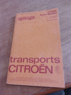 155 // TRANSPORTS CITROEN  / RESEAU PARIS-MAILLOT  / HORAIRE  1970 / 60 PAGES - Europa