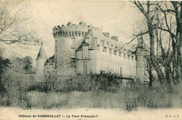 CPA - RAMBOUILLET - CHATEAU -  TOUR FRANCOIS 1er - Rambouillet (Kasteel)