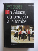 Freddy Sarg - En Alsace Du Berceau à La Tombe / 1998 - Oberlin - Alsace