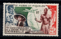 Saint-Pierre-et-Miquelon 1949 Yv. 21 Neuf * MH 100% Poste Aérienne 25 F, UPU - Unused Stamps