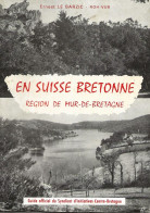 Mur De Bretagne--( Région De) --en Suisse Bretonne - Histoire