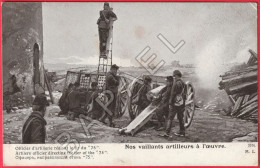 Nos Vaillants Artilleurs à L'Oeuvre - Officier Artillerie Réglant Le Tir Du ''75'' (Circulé 1915)  (+Cartouche Du Verso) - Personen