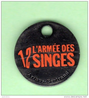 1 Jeton De Caddie *** L'ARMEE DES 12 SINGES *** Signe Arthus Bertrand *** NEUF *** WW (0125) - Moneda Carro