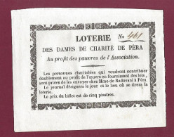 150224 - VIEUX DOCUMENT - LOTERIE Dames De La Charité De Péra Au Profit Des Pauvres Cinq Piastres - TURQUIE ISTANBUL - Lotterielose