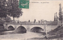 TROUHANS                LE GRAND PONT - Autres & Non Classés