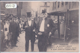 DIJON- INAUGURATION DU MONUMENT BOSSUET- ARRIVEE DE M HANOTAUX- ACADEMICIEN- - Dijon