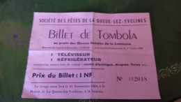 236/ BILLET DE TOMBOLA LA QUEUE LEZ YVELINES 1960 - Lottery Tickets