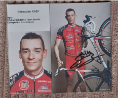 Autographe Sébastien Raby Bonnat 2009 Format 12 X  13,5 Cm - Cyclisme