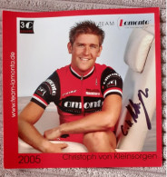 Autogramm Christoph Von Kleinsorgen 3C Gruppe Lamonta 2005 Format 12,5 X 12,5 Cm - Cyclisme