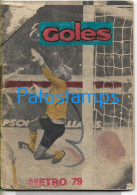 227147 ARGENTINA SPORTS SOCCER FUTBOL LIBRILLO GOLES LA REVISTA GOL MAGAZINE 1979 DETAILS NO POSTCARD - Argentinien