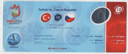 EURO 2008,AUSTRIA-SWITZERLAND ,GROUP MATCH ,TURKEY - CZECH REPUBLIC ,STADE DE GENEVA ,MATCH TICKET, - Eintrittskarten