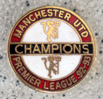 Anstecknadel Badge Manchester United FC Champions 92-93 Man Utd MUFC ManU The Red Devils England Football Speldje 1992 - Voetbal