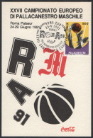 BASKETBALL - ITALIA ROMA 29.06.1991 - XXVII CAMPIONATO EUROPEO DI PALLACANESTRO MASCHILE - CARTOLINA UFFICIALE - A - Basketball