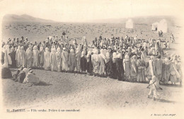 Algérie - TAGHIT - Fête Arabe - Prière à Un Marabout - Ed. J. Geiser 11 - Sonstige & Ohne Zuordnung