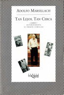 Tan Lejos, Tan Cerca. Autobiografía - Adolfo Marsillach - Biografieën