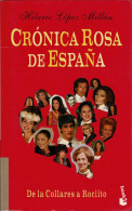 Crónica Rosa De España. De La Collares A Rociito - Hilario López Millán - Geschiedenis & Kunst