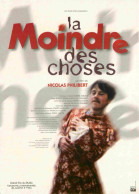 Cinema - Affiche De Film - La Moindre Des Choses - CPM - Voir Scans Recto-Verso - Affiches Sur Carte