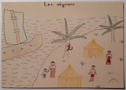 HISTOIRE NANTES (44) - Commerce / Traite Esclaves Noirs Afrique - Bateau / Négriers - Carte Reproduisant Dessin Enfant - Presidio & Presidiarios