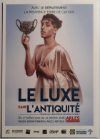 LUXE DANS ANTIQUITE - Objet D'art - Homme Présente Coupe - Carte Publicitaire Exposition - Kunstvoorwerpen
