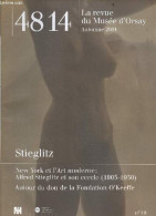 48/14 La Revue Du Musee D'orsay N°19 Automne2004- Stieglitz, New York Et L'art Moderne: Alfred Stieglitz Et Son Cercle ( - Otras Revistas