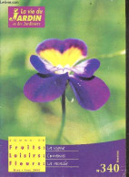 La Vie Du Jardin Et Des Jardiniers N°340 Mars Avril 2004 - La Vigne - Courances Le Parc Au 14 Sources- La Rocaille- Coch - Other Magazines