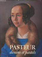 Pasteur, Dessins Et Pastels - Vallery-Radot Maurice - 1987 - Décoration Intérieure