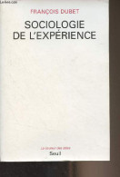 Sociologie De L'expérience - "La Couleur Des Idées" - Dubet François - 1994 - Historia