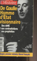 La Revue De L'histoire N°4 Eté 2003 (Spécial) - De Gaulle Homme D'état Visionnaire, Ses Défis, Ses Contradictions, Ses P - Otras Revistas