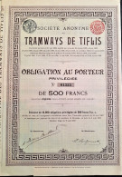 S.A. Tramways De Tiflis - Obligation Au Porteur Priviligiée De 500 Francs  (1907) - Ferrocarril & Tranvías