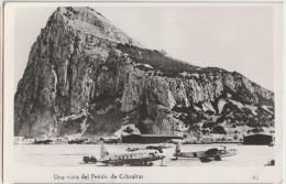 AK Gibraltar, Una Vista Del Penon De Gibraltar, Flughafen Mit Flugzeugen - Gibilterra