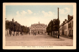 60 - MOUY - LA PLACE ET LA MAIRIE - Mouy