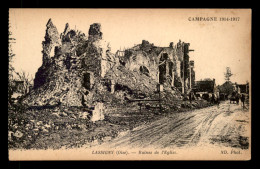 60 - LASSIGNY - GUERRE 14/18 - RUINES DE L'EGLISE - Lassigny