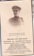 POSTEL LOUVAIN 1941 Baron De BROQUEVILLE Pierre  Capitaine Commandant 1er Régiment De Ligne DP Souvenir Mortuaire - Obituary Notices