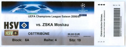 Fußball Eintrittskarte Ticket Hamburger SV - ZSKA Moskau 6.12.2006 CSKA Moscow Moskwa HSV Football UEFA Champions League - Biglietti D'ingresso