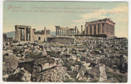 Athènes. Vue D'ensemble Du Parthénon, De L'Erecthéion, Belle Porte Et Caryatides. - (Greece) - 1906 - Griechenland