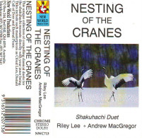 Riley Lee, Andrew MacGregor - Nesting Of The Cranes (Cass, Album) - Audiocassette