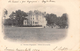 63-AIGUEPERSE-Chateau De La Caniere-N 6002-D/0257 - Aigueperse