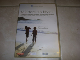 DVD DOCUMENTAIRE Le LITTORAL En LIBERTE Les PLUS BEAUX SITES 2005 40mn - Documentary