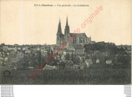28.  CHARTRES . Vue Générale . La Cathédrale . - Chartres