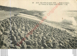 33.  SOULAC SUR MER . Pointe De Grave . Travaux De Défense Contre L'Océan . - Soulac-sur-Mer