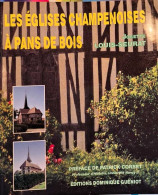 Josette Louis-Seurat - Les Eglises Champenoises à Pans De Bois - Champagne - Ardenne