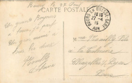 CACHET BOURG EN BRESSE GARE 1915 CORRESPONDANCE LOIRE  - Railway Post