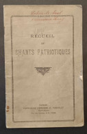 Receuil De Chants Patriotiques - Imprimerie Liègeoise H Poncelet - Musica