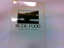 RUDE FOOD Photographed By David Thorpe - Fotografie